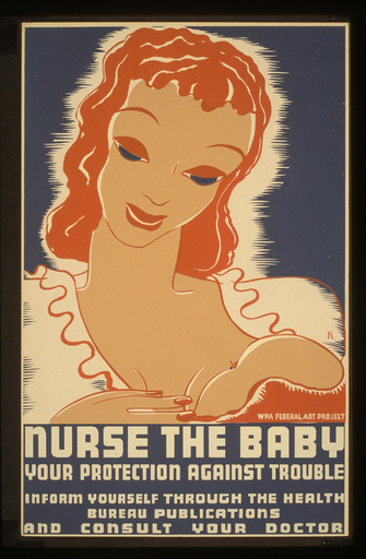 Nurse the baby Your protection against trouble : Inform your