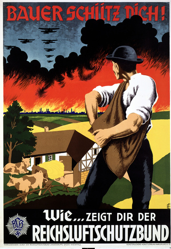 Bauer schütz Dich / Plakat - Farmer protect yourself!'/German poster History / World War II / Propaganda and posters - 'Bauer schütz Dich!' (Farmer protect yourself!). - Offset poster, undated. Published by the Reich Air Defence Leag- ue, Baden-Rhin